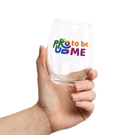 Proud 2 be me stemless wine glass