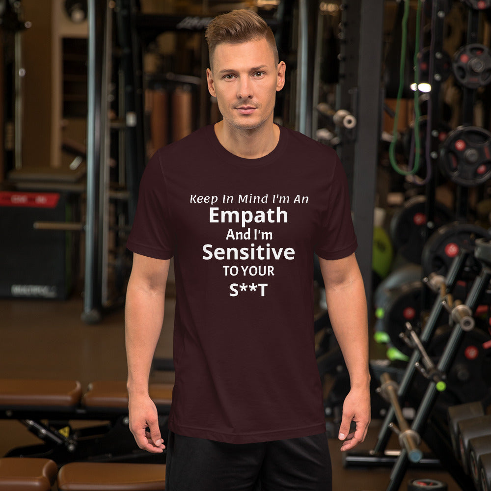 Sensitive Empath Unisex T-Shirt