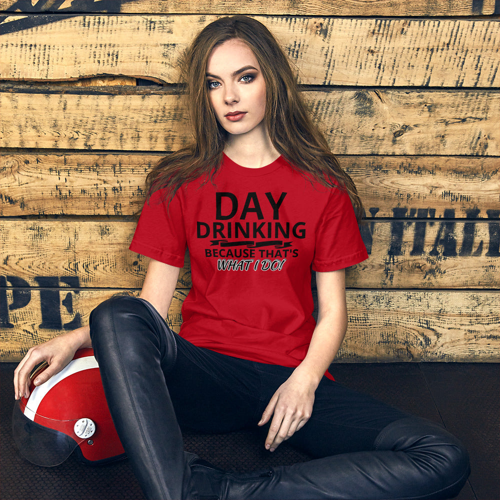 Day Drinking Unisex T-Shirt