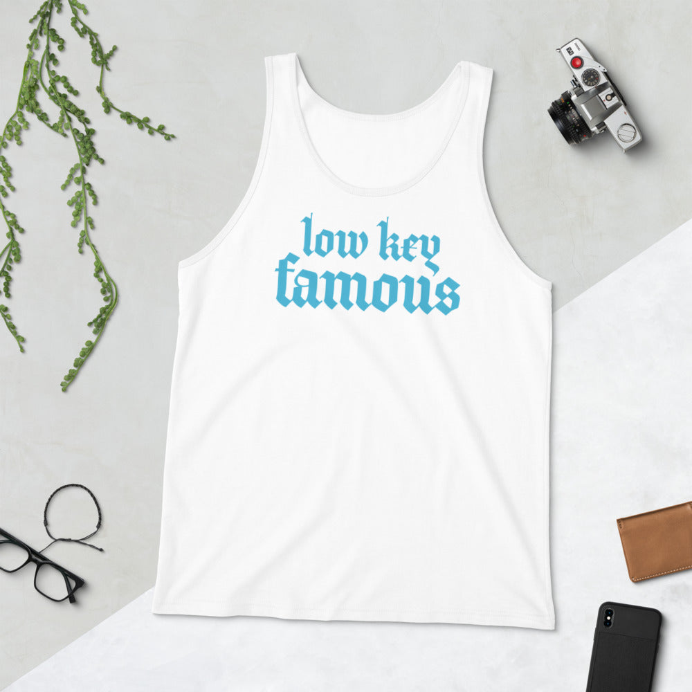 Low Key Famous Tank Top